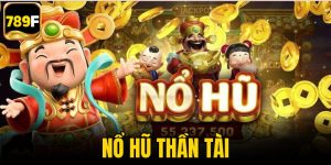 nổ hũ thần tài