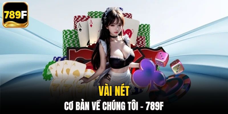 Vài nét cơ bản về chúng tôi